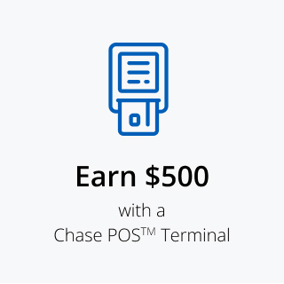 Earn $500 with Chase POS terminal™